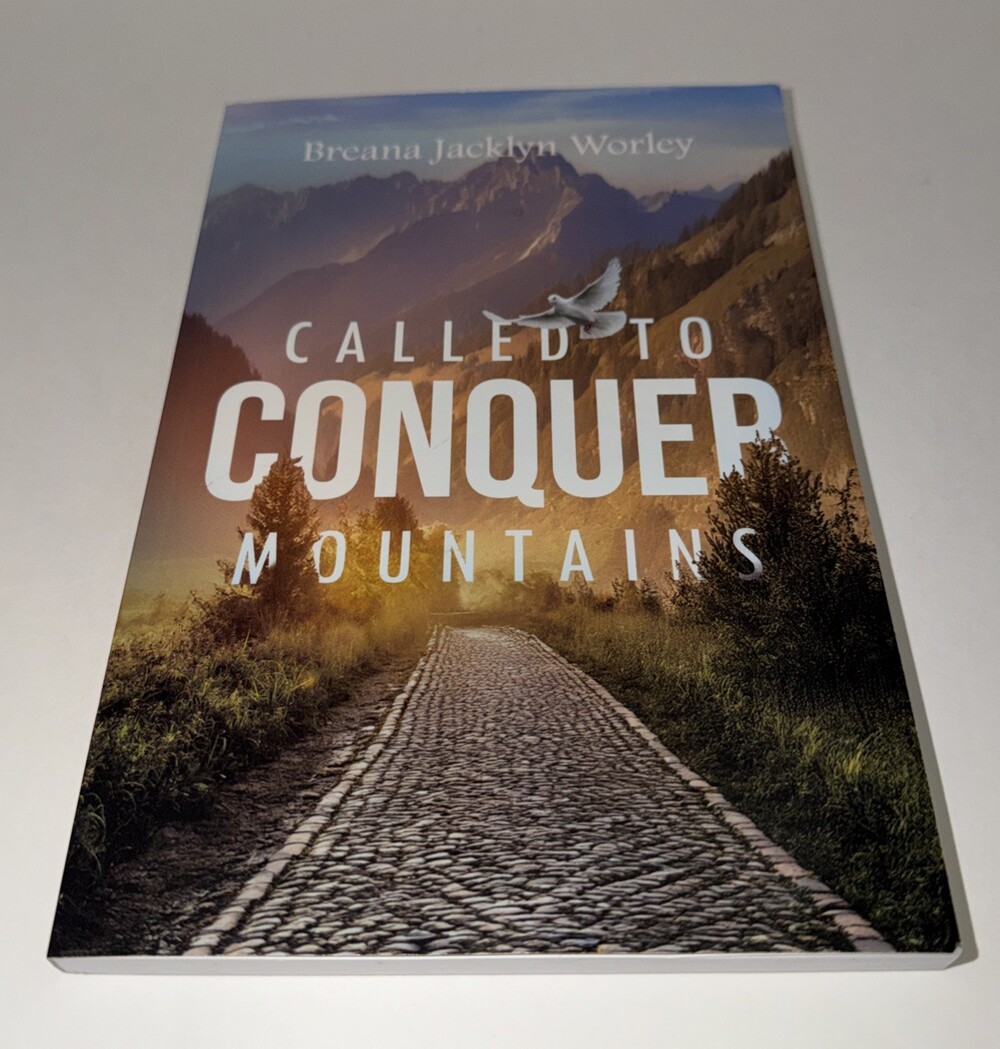Called to Conquer Mountains Signed by Breana Jacklyn Worley Paperback Book